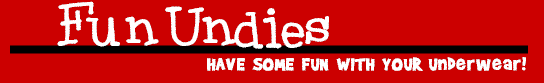Its not just underwear, its fun to wear!