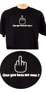 Crew Neck Short Sleeve T-Shirt  Slogan: Can You Hear Me Now?